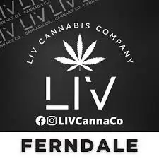 LIV Cannabis: Ferndale